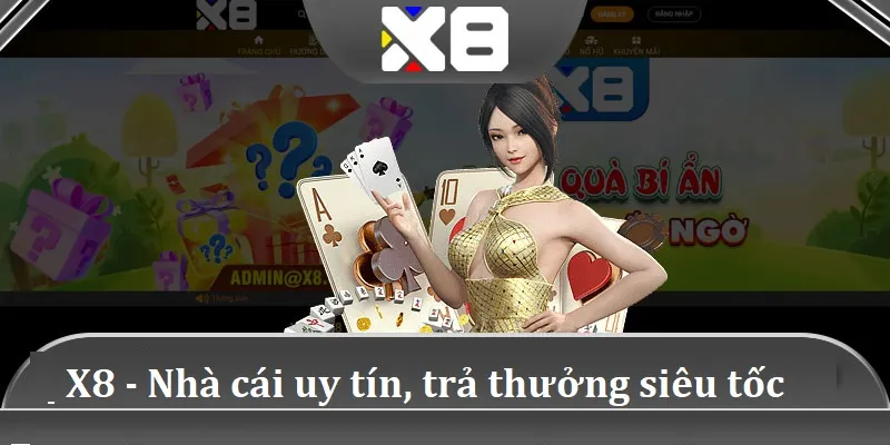 Tham gia game tại X8 tận hưởng những giây phút thư giãn tuyệt vời